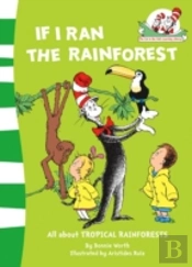 If I Ran The Rain Forest