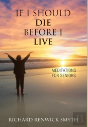 If I Should Die Before I Live