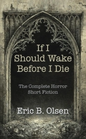If I Should Wake Before I Die