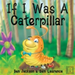 Bertrand.pt - If I Was A Caterpillar