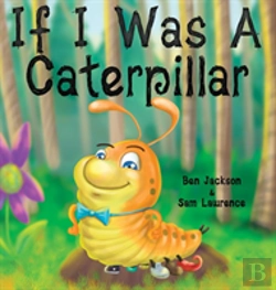 Bertrand.pt - If I Was A Caterpillar