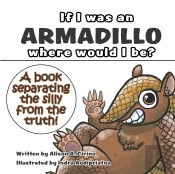 If I Was An Armadillo Where Would I Be?