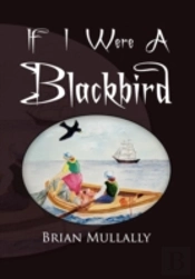 If I Were A Blackbird