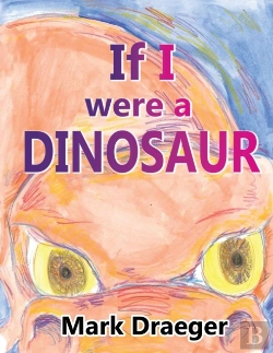 Bertrand.pt - If I Were A Dinosaur