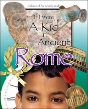 If I Were A Kid In Ancient Rome