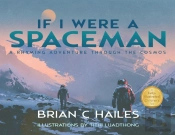 If I Were A Spaceman: A Rhyming Adventur