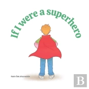 If I Were A Superhero