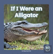 If I Were An Alligator