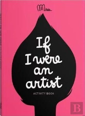 If I Were An Artist - Activity Book