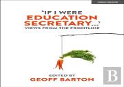 'If I Were Education Secretary...': Views From The Frontline