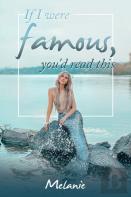 If I Were Famous, You'D Read This