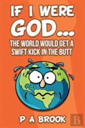 If I Were God...