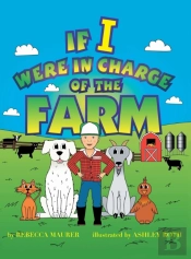 If I Were In Charge Of The Farm