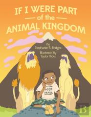 If I Were Part Of The Animal Kingdom