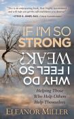 If I'M So Strong, Why Do I Feel So Weak?