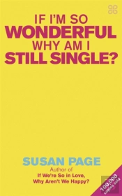If I'M So Wonderful, Why Am I Still Single?