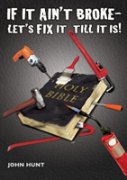 If It Ain'T Broke, Let'S Fix It Till It Is