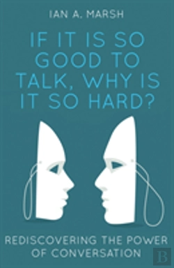 Bertrand.pt - If It Is So Good To Talk, Why Is It So Hard?