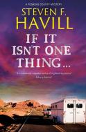 If It Isn'T One Thing . . .