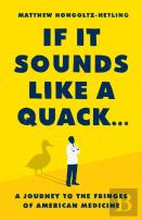 If It Sounds Like A Quack...