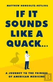 If It Sounds Like A Quack...