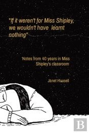 If It Weren'T For Miss Shipley,      We