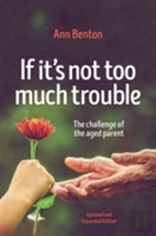 If It'S Not Too Much Trouble - 2nd Ed.
