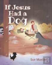 If Jesus Had A Dog