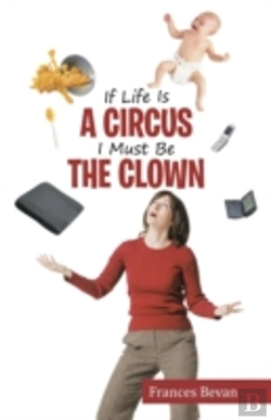Bertrand.pt - If Life Is A Circus I Must Be The Clown