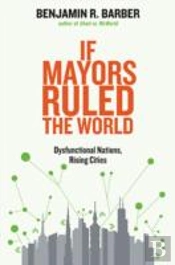 If Mayors Ruled The World