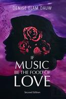 If Music Be The Food Of Life - Second Edition
