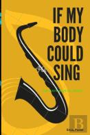 If My Body Could Sing