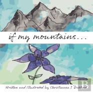 If My Mountains...
