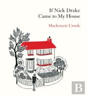 If Nick Drake Came To My House