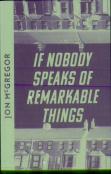 If Nobody Speaks Of Remarkable Things