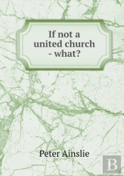 If Not A United Church - What?