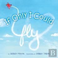 If Only I Could Fly