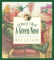 If Only I Had A Green Nose