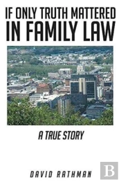 If Only Truth Mattered In Family Law
