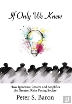 Bertrand.pt - If Only We Knew: How Ignorance Creates A