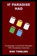 If Paradise Had A Language, It Would Be Hawaiian