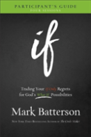 If Participant`S Guide Â€“ Trading Your If Only Regrets For God`S What If Possibilities