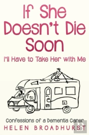 If She Doesn'T Die Soon I'Ll Have To Take Her With Me