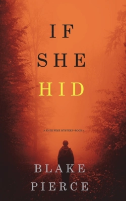 Bertrand.pt - If She Hid (A Kate Wise Mystery-Book 4)