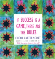 If Success Is A Game, These Are The Rules