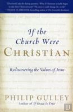 Bertrand.pt - If The Church Were Christian: Rediscovering The Values Of Jesus