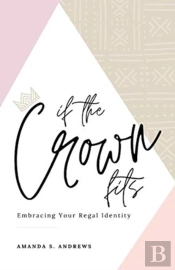 If The Crown Fits