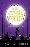 If The Cursed Shoe Fits, Once Upon A Witch Cozy Mystery Series, Book 1