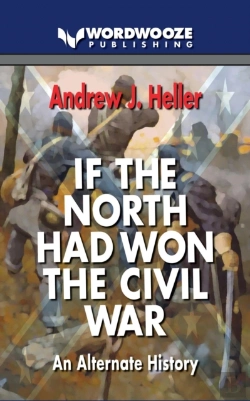 Bertrand.pt - If The North Had Won The Civil War: An Alternate History