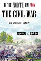 If The North Had Won The Civil War
